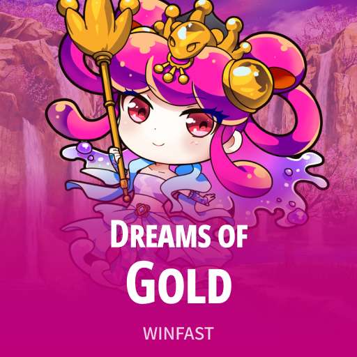 Dreams of Gold